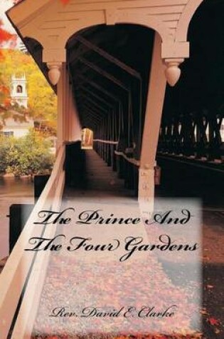 Cover of The Prince And The Four Gardens