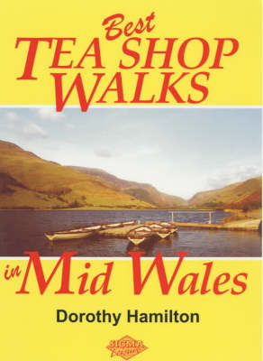 Book cover for Best Tea Shop Walks in Mid Wales