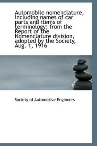 Cover of Automobile Nomenclature Including Names of Car Parts and Items of Terminology