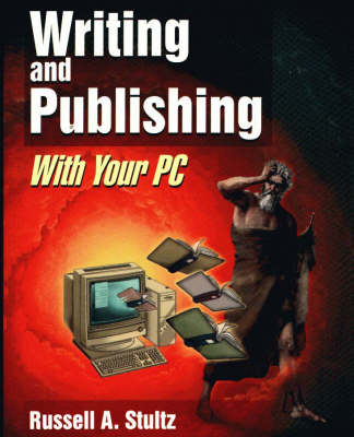 Book cover for Writing and Publishing with Your PC