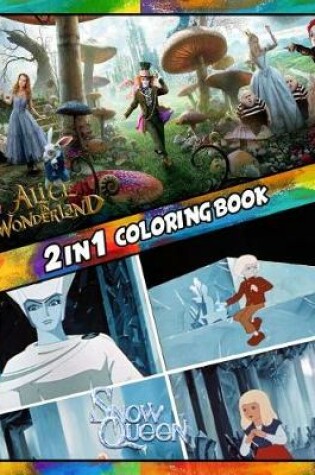 Cover of 2 in 1 Coloring Book Alice in Wonderland and Snow Queen