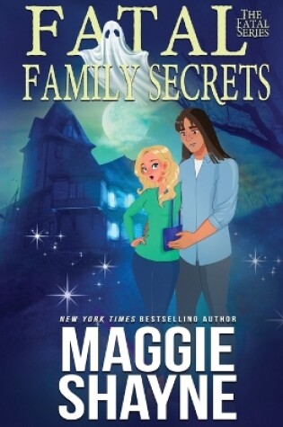 Cover of Fatal Family Secrets
