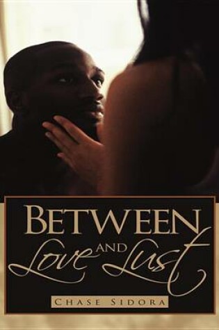 Cover of Between Love and Lust