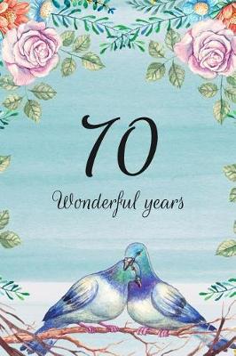 Book cover for 70 Wonderful Years