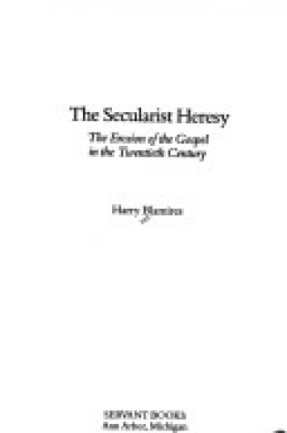 Cover of The Secularist Heresy