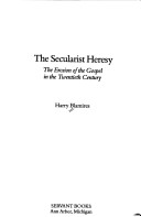 Book cover for The Secularist Heresy