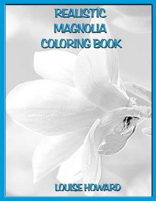 Cover of Realistic Magnolia Coloring Book