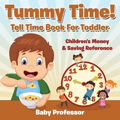 Book cover for Tummy Time! - Tell Time Book For Toddler