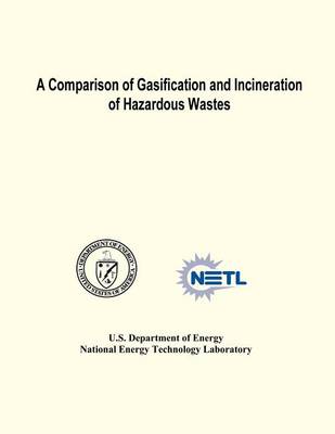 Book cover for A Comparison of Gasification and Incineration of Hazardous Wastes