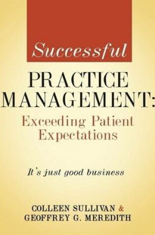 Cover of Successful Practice Management: Exceeding Patient Expectations