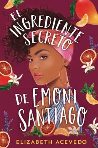 Cover of Ingrediente Secreto de Emoni Santiago, El