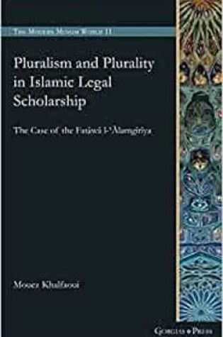 Cover of Pluralism and Plurality in Islamic Legal Scholarship
