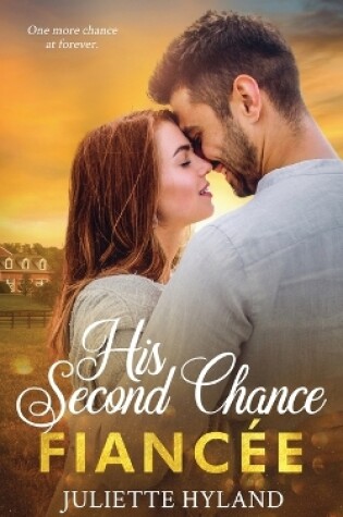 Cover of His Second Chance Fiancée