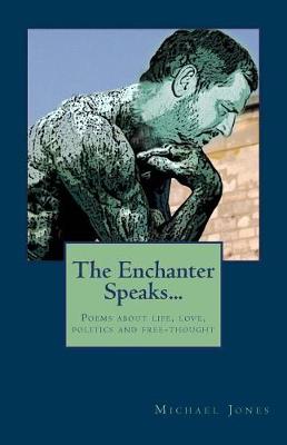 Book cover for The Enchanter Speaks...