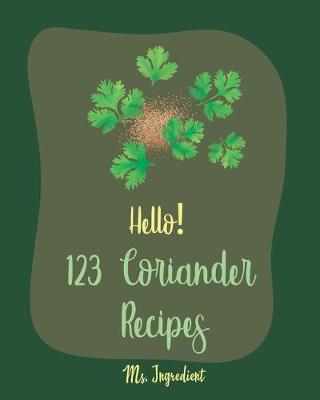 Book cover for Hello! 123 Coriander Recipes