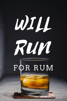 Book cover for Will Run For Rum