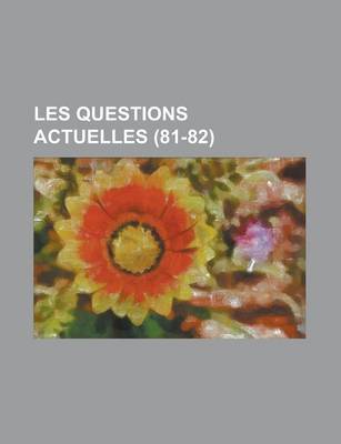 Book cover for Les Questions Actuelles (81-82)