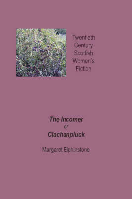 Book cover for The Incomer or Clachanpluck