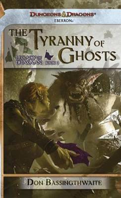 Book cover for The Tyrrany of Ghosts