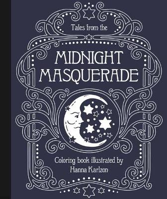 Book cover for Tales from the Midnight Masquerade Coloring Book