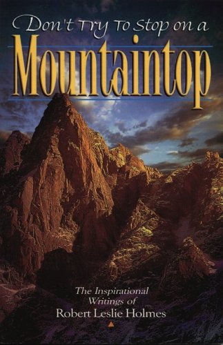 Book cover for Don't Try to Stop on a Mountaintop