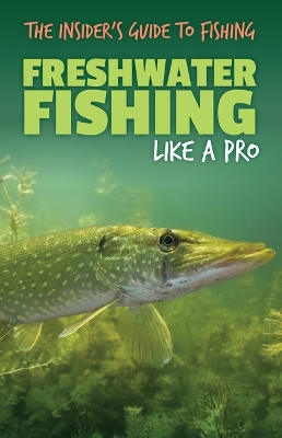 Cover of Freshwater Fishing Like a Pro