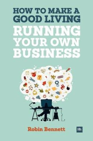 Cover of How to Make a Good Living Running Your Own Business