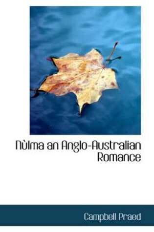 Cover of Nulma an Anglo-Australian Romance