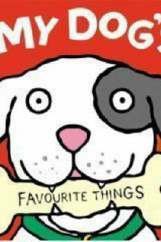 Cover of My Dog's Favourite Things