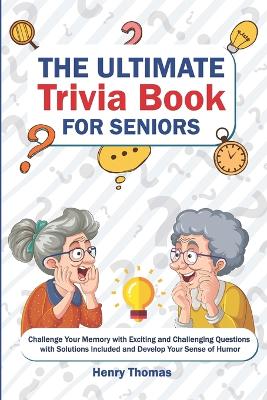 Book cover for The Ultimate Trivia Book for Seniors