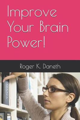 Book cover for Improve Your Brain Power!