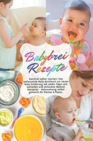 Cover of Babybrei Rezepte - Babybrei selber machen