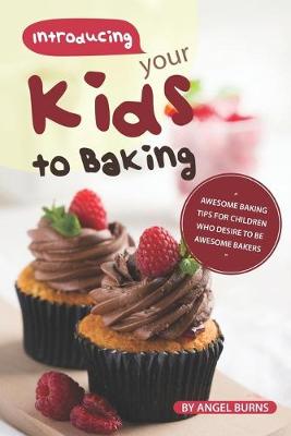 Book cover for Introducing your Kids to Baking