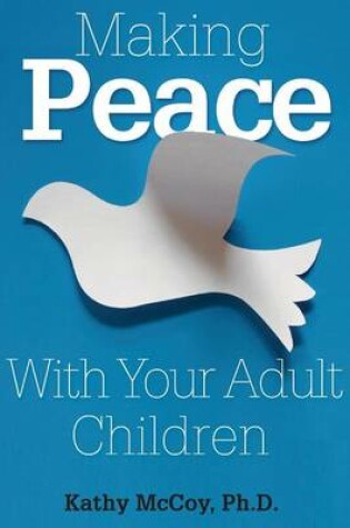 Cover of Making Peace with Your Adult Children