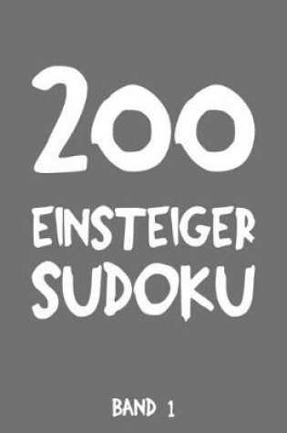 Cover of 200 Einsteiger Sudoku Band 1