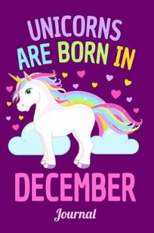 Cover of Unicorns Are Born in December Journal