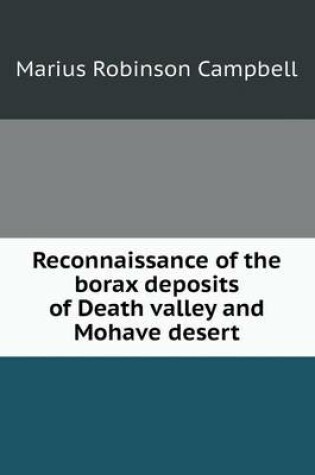 Cover of Reconnaissance of the borax deposits of Death valley and Mohave desert