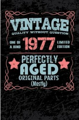 Cover of Vintage Quality Without Question One of a Kind 1977 Limited Edition Perfectly Aged Original Parts Mostly