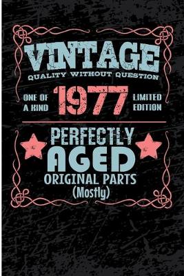 Book cover for Vintage Quality Without Question One of a Kind 1977 Limited Edition Perfectly Aged Original Parts Mostly