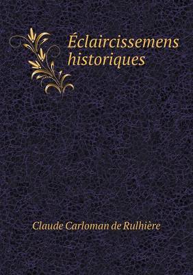 Book cover for Éclaircissemens historiques