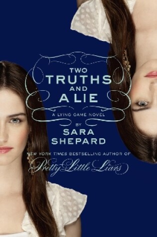 Cover of Two Truths and a Lie: A Lying Game Novel