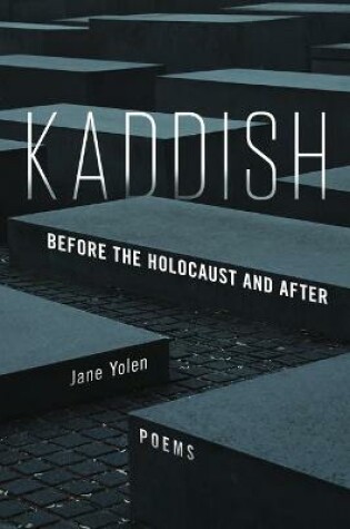 Cover of Kaddish: Before the Holocaust and After