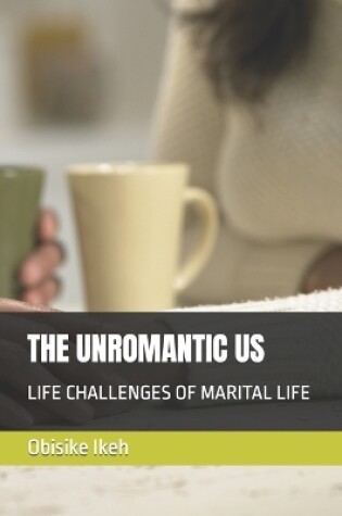 Cover of The Unromantic Us