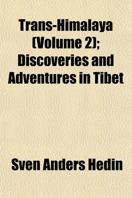 Book cover for Trans-Himalaya (Volume 2); Discoveries and Adventures in Tibet