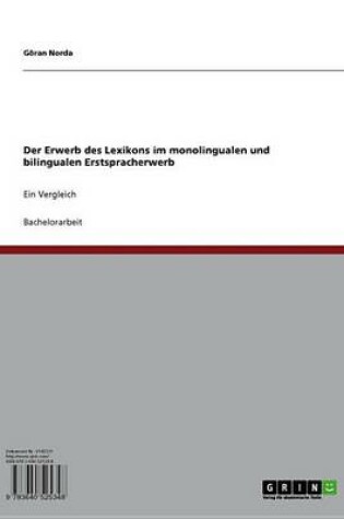 Cover of Der Erwerb Des Lexikons Im Monolingualen Und Bilingualen Erstspracherwerb