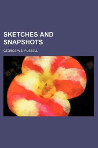 Cover of Sketches and Snapshots