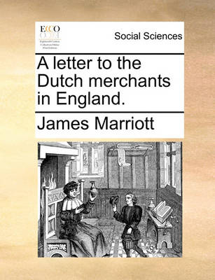Book cover for A letter to the Dutch merchants in England.
