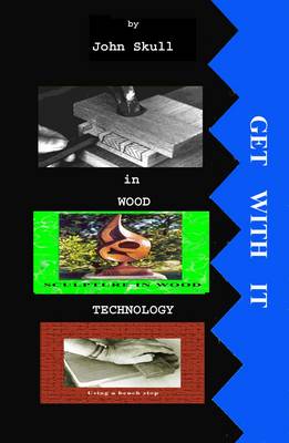 Book cover for Get with it in Wood Technology