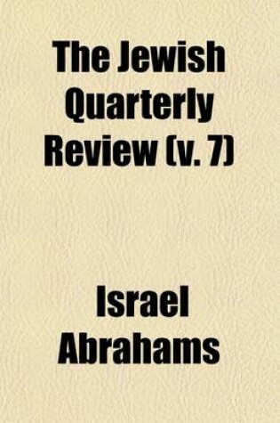 Cover of The Jewish Quarterly Review (Volume 7)