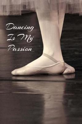 Book cover for Dancing Is My Passion